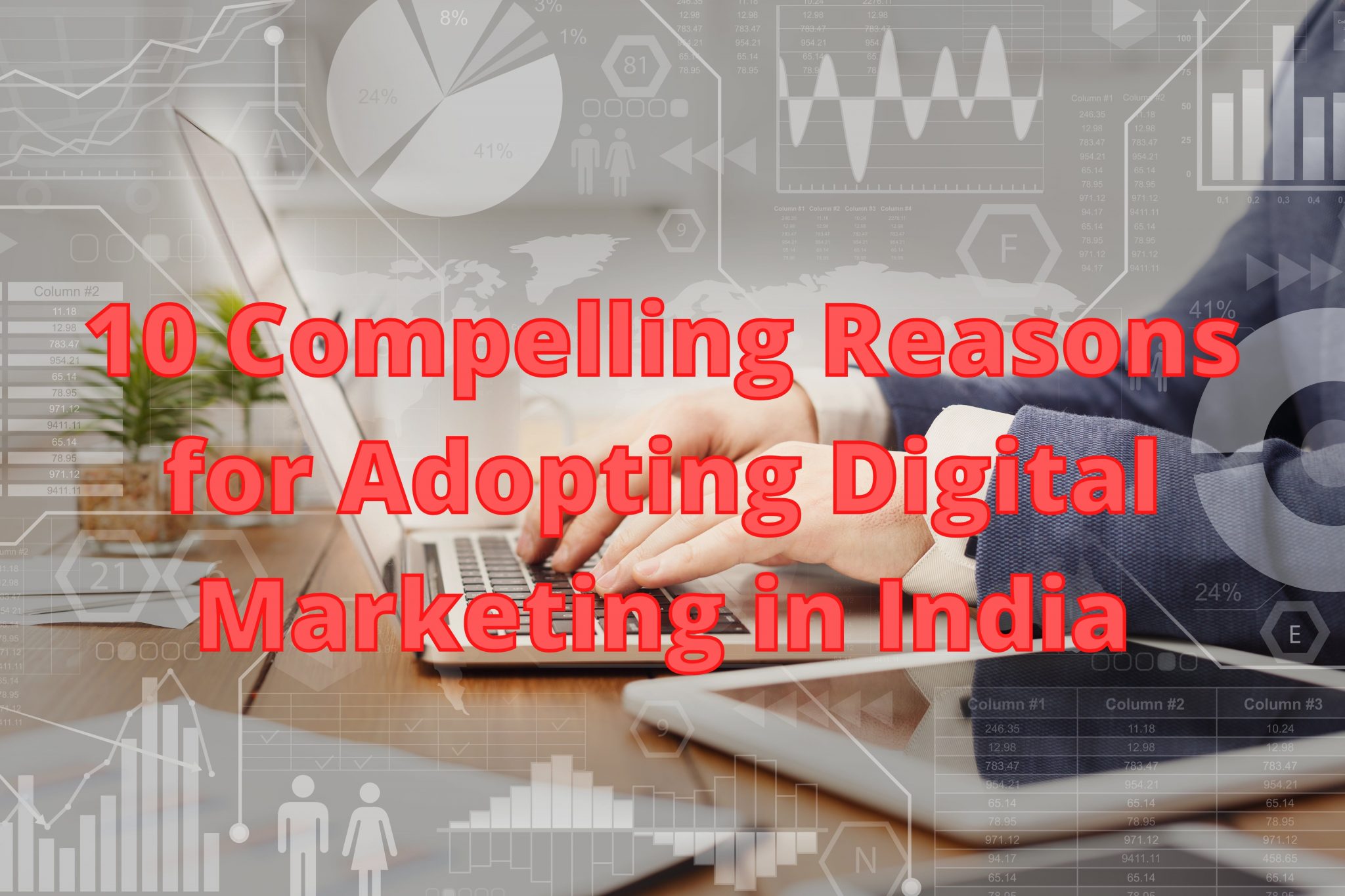 10-compelling-reasons-for-adopting-digital-marketing-in-india